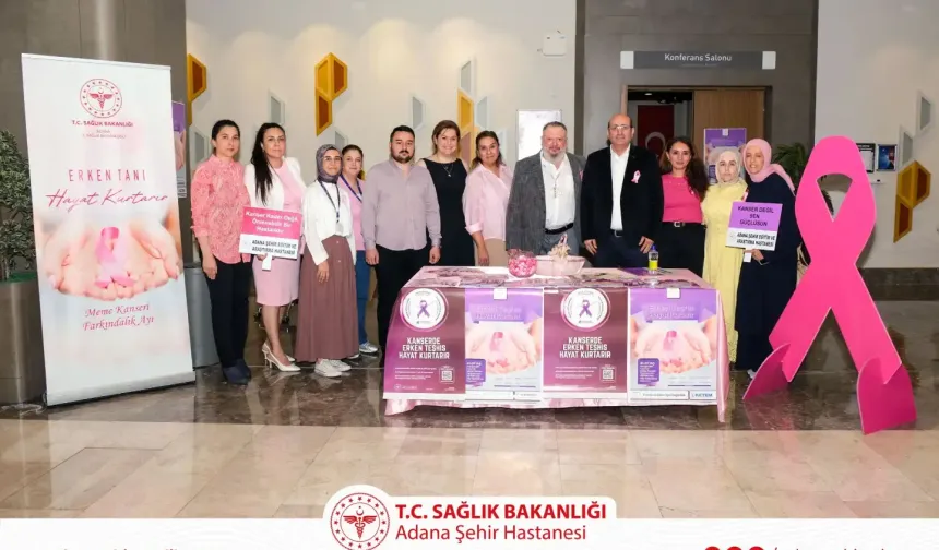 Adana Şehir Hastanesi’nden Meme Kanseri farkındalığı: “Erken teşhis hayat kurtarır”