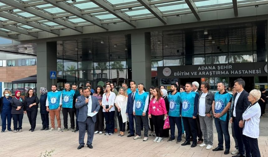 Sağlık-Sen Adana Şubesi'nden personel yetersizliği ve ağır nöbet yükü tepkisi