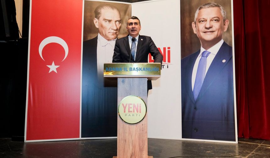 Anıl Tanburoğlu yeniden Yeni Parti Adana İl Başkanı seçildi